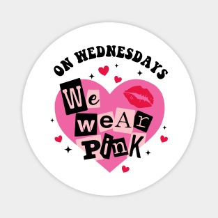 Funny Valentine On Wednesday We Wear Pink Magnet